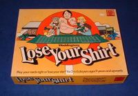 Lose Your Shirt