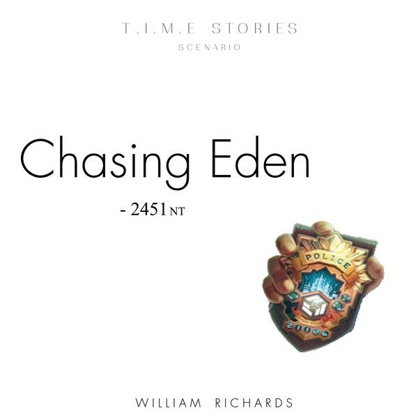 Coperta Chasing Eden (fan expansion for T.I.M.E Stories)