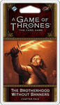 A Game of Thrones: The Card Game (Second Edition) – The Brotherhood Without Banners