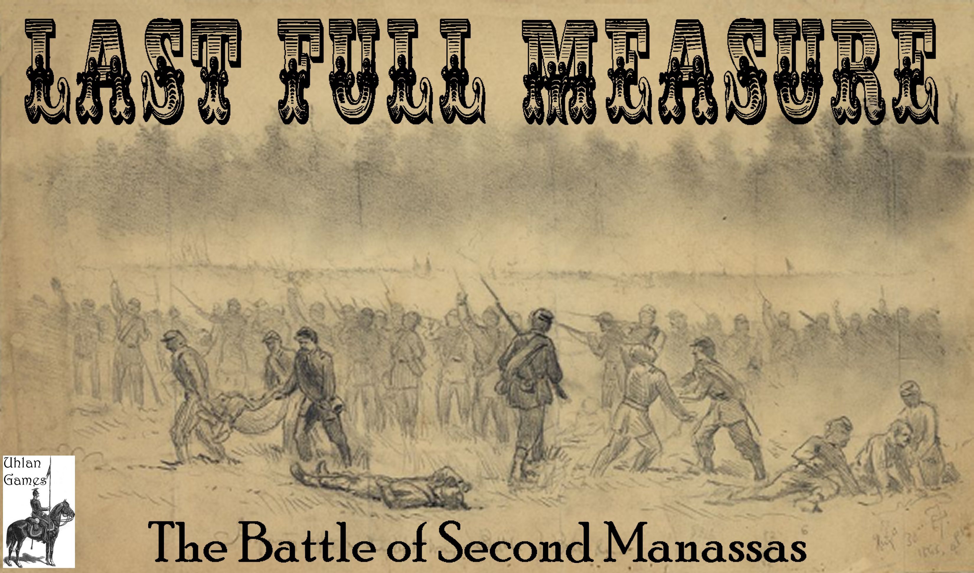 Coperta Last Full Measure: The Battle of Second Manassas