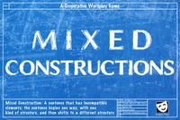 Mixed Constructions