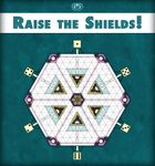 Raise the Shields