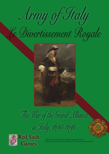 Coperta Army of Italy: Le Divertissement Royale – The War of the Grand Alliance in Italy, 1690-1696