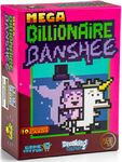 Mega Billionaire Banshee