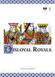 Disloyal Royals