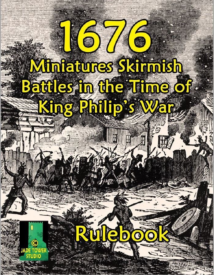 1676: Miniatures Skirmish Battles in the Time of King Philip's War box art