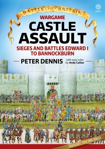 Coperta Wargame Castle Assault: Sieges and Battles Edward I to Bannockburn