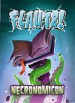 FLAUTZ!: Necronomicon
