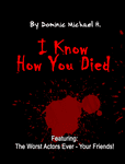 I Know How You Died