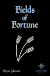 Fields of Fortune