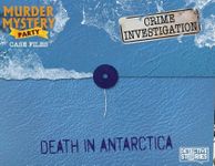 Murder Mystery Party Case Files: Death in Antarctica