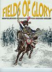 Fields of Glory: Napoleonic Scenarios for Shako Rules