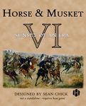 Horse & Musket VI: Sunset of an Era