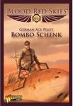 Blood Red Skies: German Ace Pilot – "Bombo" Schenck