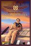 Blood Red Skies: British Ace Pilot – Douglas Bader