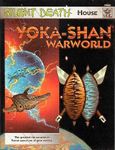 Silent Death House: Yoka-Shan Warworld