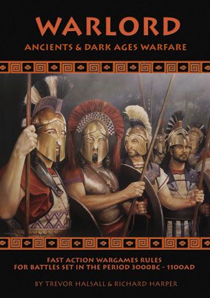 Warlord: Ancients & Dark Ages Warfare – Fast Action Wargames Rules for Battles Set in the Period 3000BC - 1100AD box art