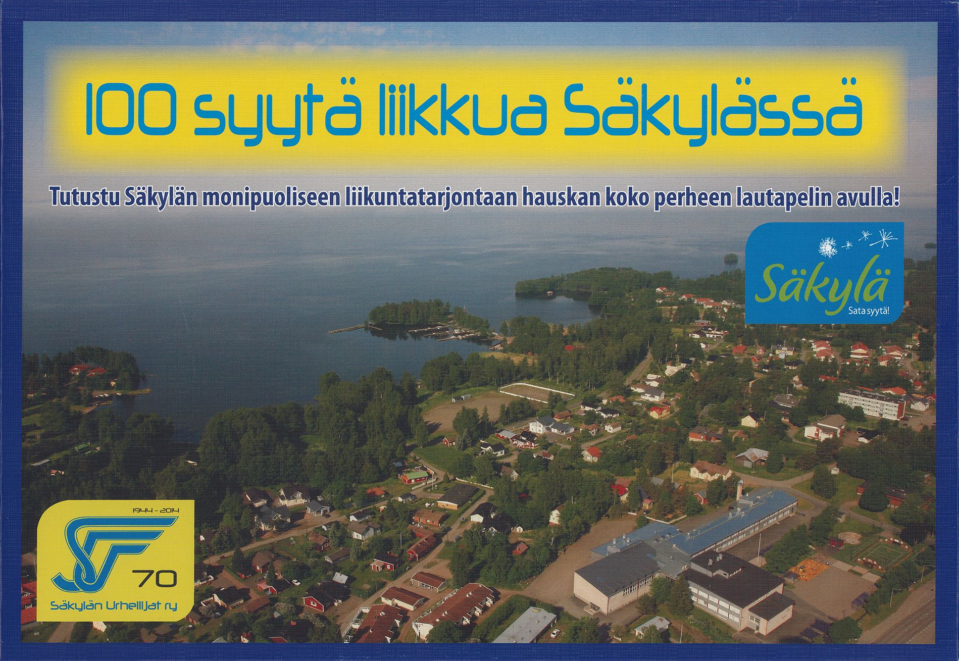 Coperta 100 syytä liikkua Säkylässä