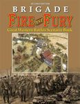 Brigade: Fire and Fury (2nd Edition) – Great Western Battles Scenario Book