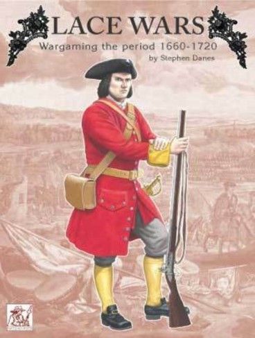 Lace Wars: Wargaming the Period 1660-1720 box art