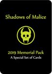 Shadows of Malice: 2019 Memorial Pack