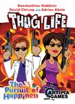 The Pursuit of Happiness: Thug Life
