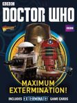 Doctor Who: Exterminate! The Miniatures Game – Maximum Extermination!