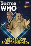 Doctor Who: Exterminate! The Miniatures Game – Abzorbaloff & Victor Kennedy