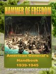 Hammer Of Freedom: American General's Handbook 1939-1945 – A Panzer Korps Module