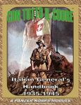 Con Tutto Il Cuore: Italian Generals Handbook 1935-1945 – A Panzer Korps Module