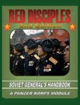 Red Disciples 2nd Edition: Soviet General's Handbook – A Panzer Korps Module