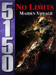 5150: No Limits – Maiden Voyage