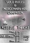 Missile Threat: Solo Rules & Mercenary Air Campaign