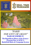 "Paris the City of Light": Wars of Empire IV – The Republican Phase of the Franco-Prussian War of 1870-71 Battlefield Rules & Campaign System