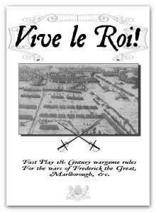 Vive le Roi!: Fast Play 18th Century Wargame Rules for the Wars of Frederick the Great, Malborough box art