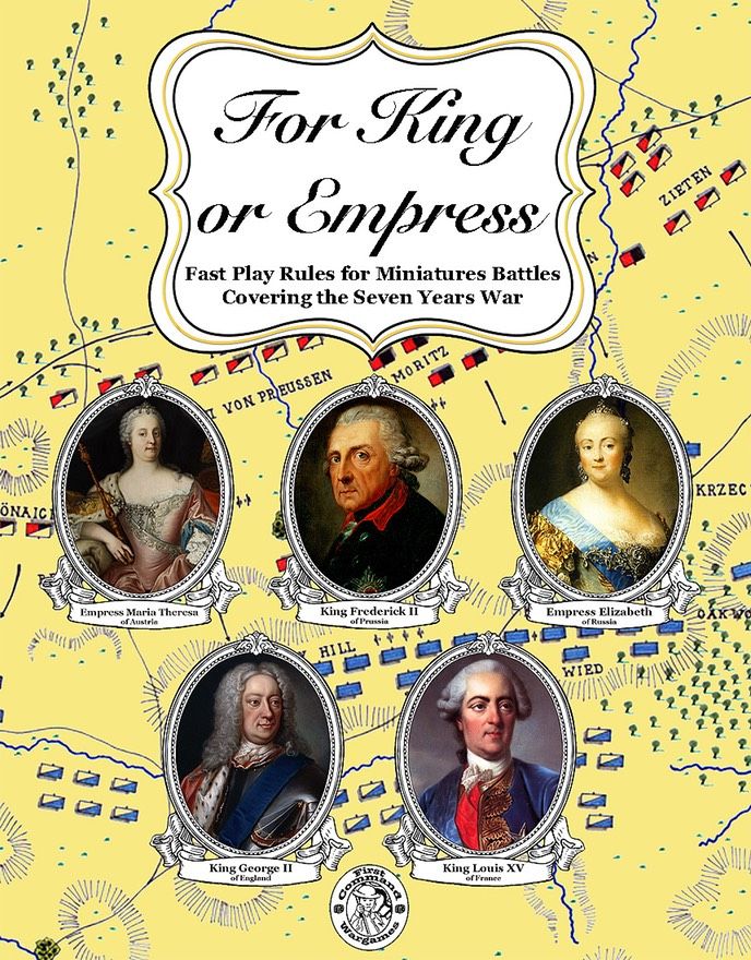 Coperta For King or Empress: Fast Play Rules for Miniatures Battles Covering the Seven Years War