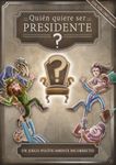 ¿Quién quiere ser presidente?