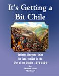 It's Getting a Bit Chile: Tabletop Wargame Rules for Land Conflict in the War of the Pacific 1879-1884