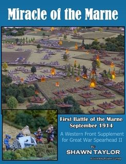 Miracle of the Marne: First Battle of the Marne September 1914 – A Western Front Supplement for Great War Spearhead II doboz