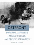 Ostfront: Imperial Japanese Armed Forces and Pacific Scenarios