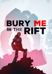 Bury Me in the Rift