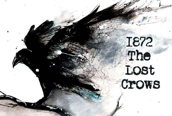 Coperta 1872: The Lost Crows