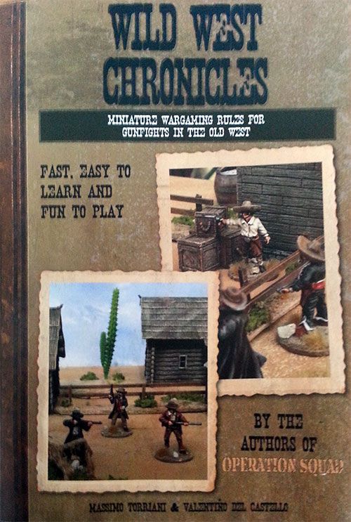 Coperta Wild West Chronicles: Miniature Wargaming Rules for Gunfights in the Old West
