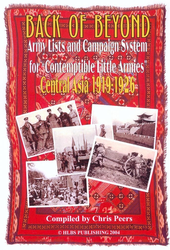 Back of Beyond: Army Lists and Campaign System for Contemptible Little Armies – Central Asia 1919-1926 box art