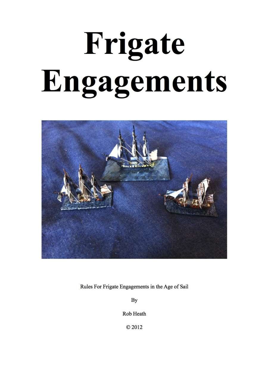 Frigate Engagements: Rules for Frigate Engagements in the Age of Sail box art
