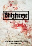 Blitzfreeze: A Five Men in Normandy Supplement