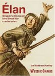 Élan: Brigade to Divisional level Great War combat rules