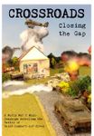 Crossroads: Closing the Gap – A WW2 mini-campaign detailing the Battle of Saint-Lambert-sur-Dives