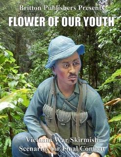 Final Combat: Flower of Our Youth – Vietnam War Skirmish Scenarios for Final Combat doboz