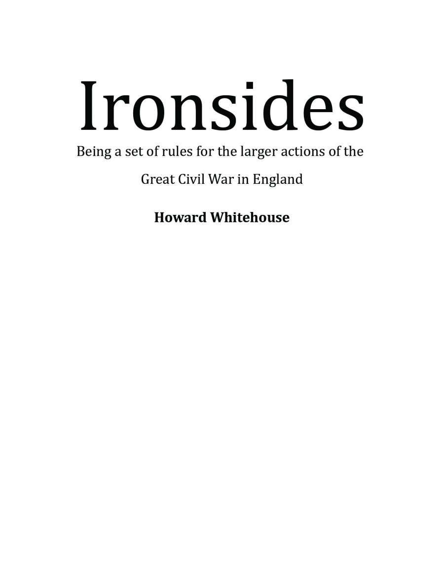 Coperta Ironsides: Being a set of rules for the larger actions of the Great Civil War in England